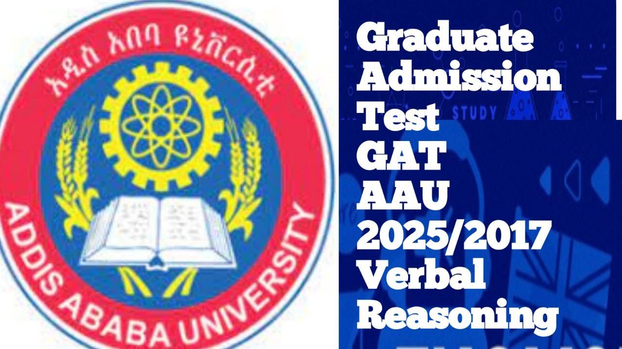 Graduate Admission Test (GAT) 2017,2025 #Addis Ababa University #ngat exam