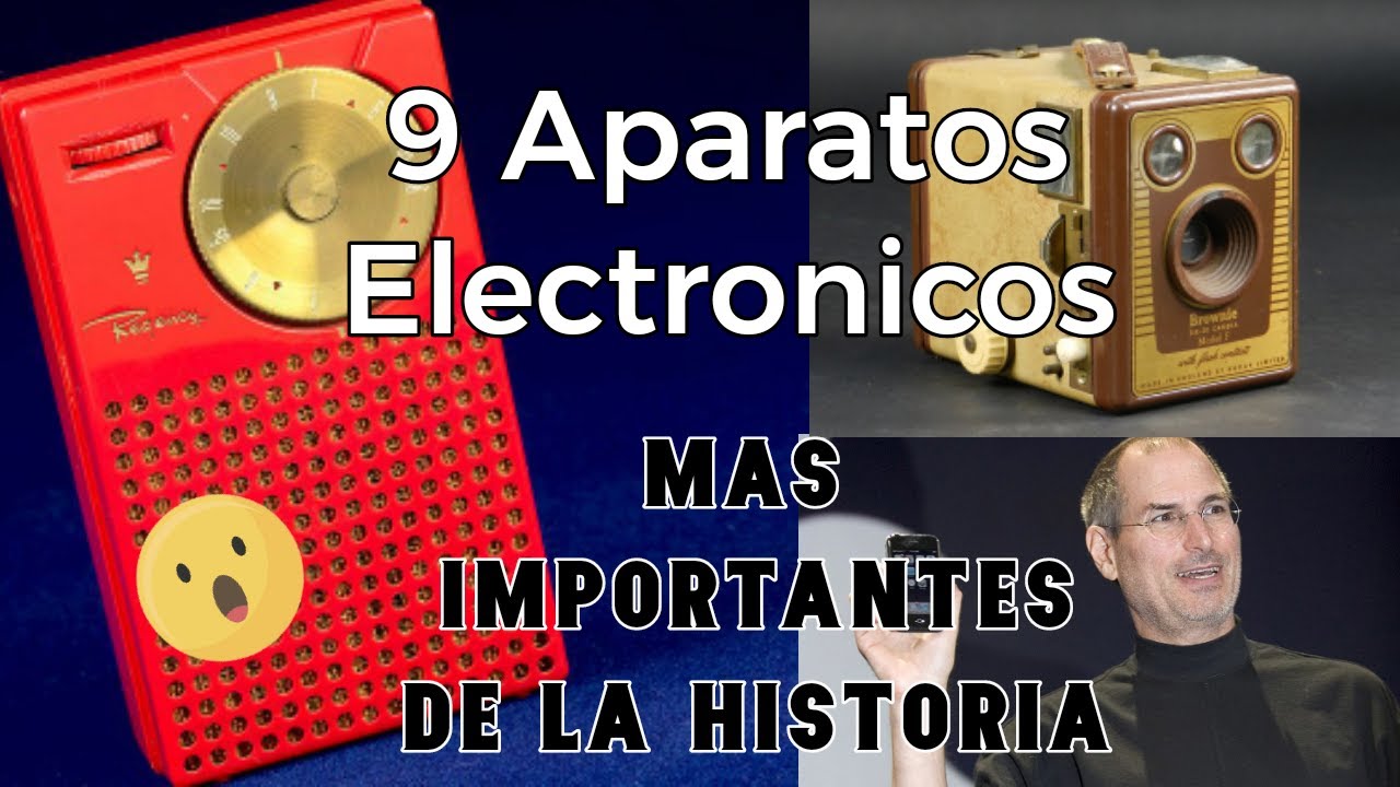 Top 9 Aparatos Electronicos Mas Importantes De La Historia | Top Asombroso