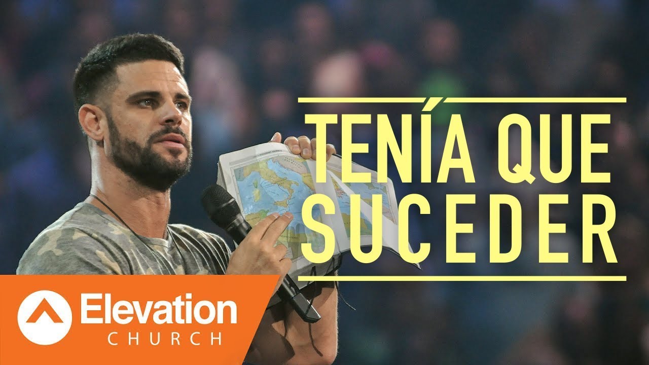 Tenía que suceder | Elevation Español | Pastor Steven Furtick