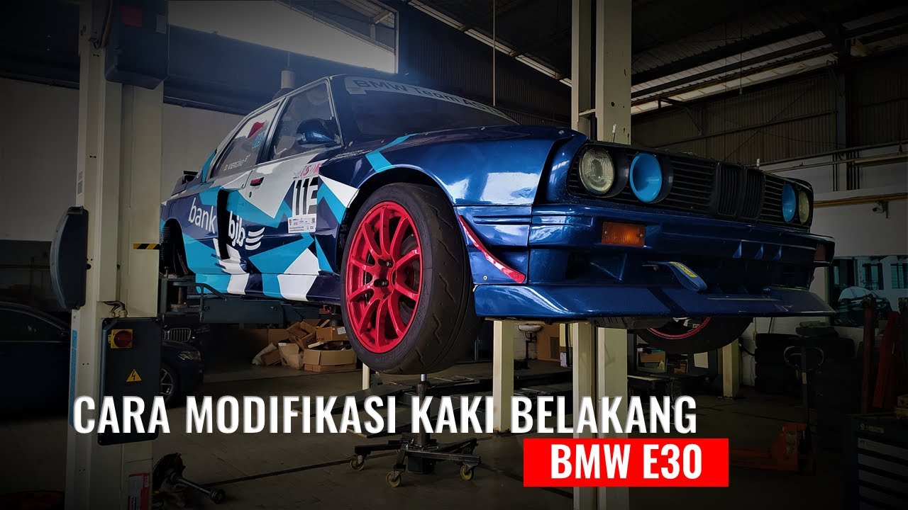 Cara Modifikasi Kaki-kaki Belakang BMW E30