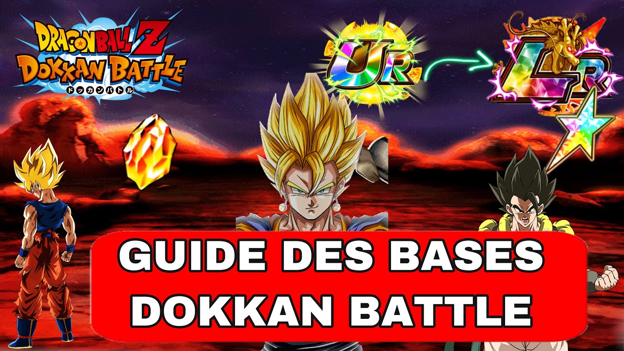 GUIDE DES BASES DE DOKKAN BATTLE POUR BIEN COMMENCER ET ÉVOLUER SUR LE JEU !!