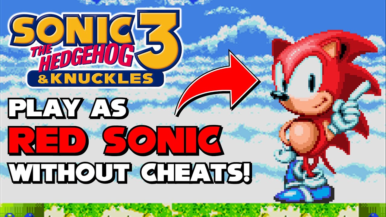 Play As RED SONIC in Sonic 3 & Knuckles WITHOUT Cheats!