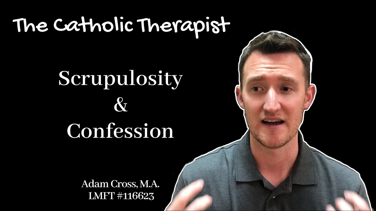 Scrupulosity and Confession
