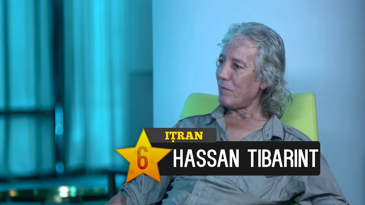 IṬRAN - Ep6 - HASSAN TIBARINT