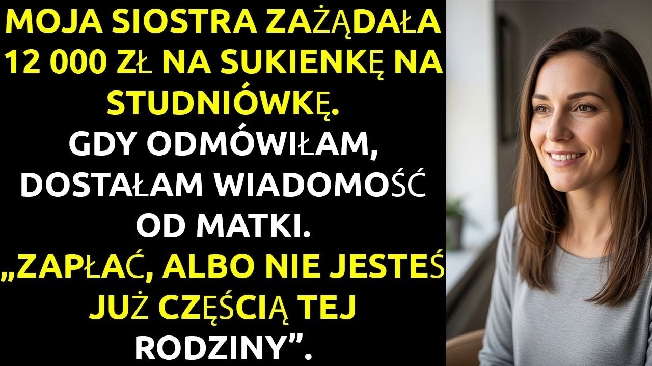 Moja SIOSTRA zażądała pieniędzy na studniówkę... a ja odkryłam, że cała moja RODZINA mnie OKRADAŁA.