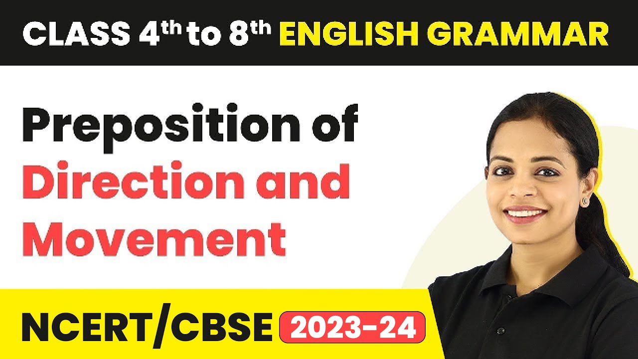 Preposition - Preposition of Direction and Movement | Class 4 to 8 English Grammar
