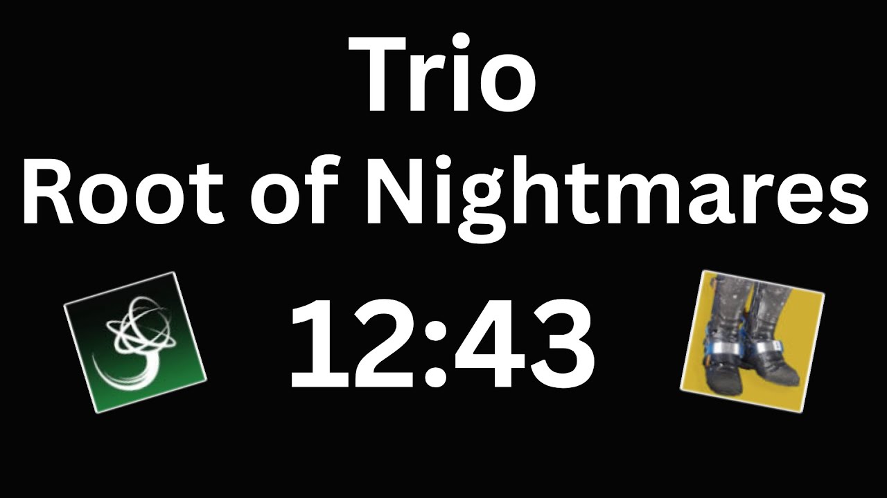 Trio Root of Nightmares in Under 13 Minutes (12:43) [FWR]
