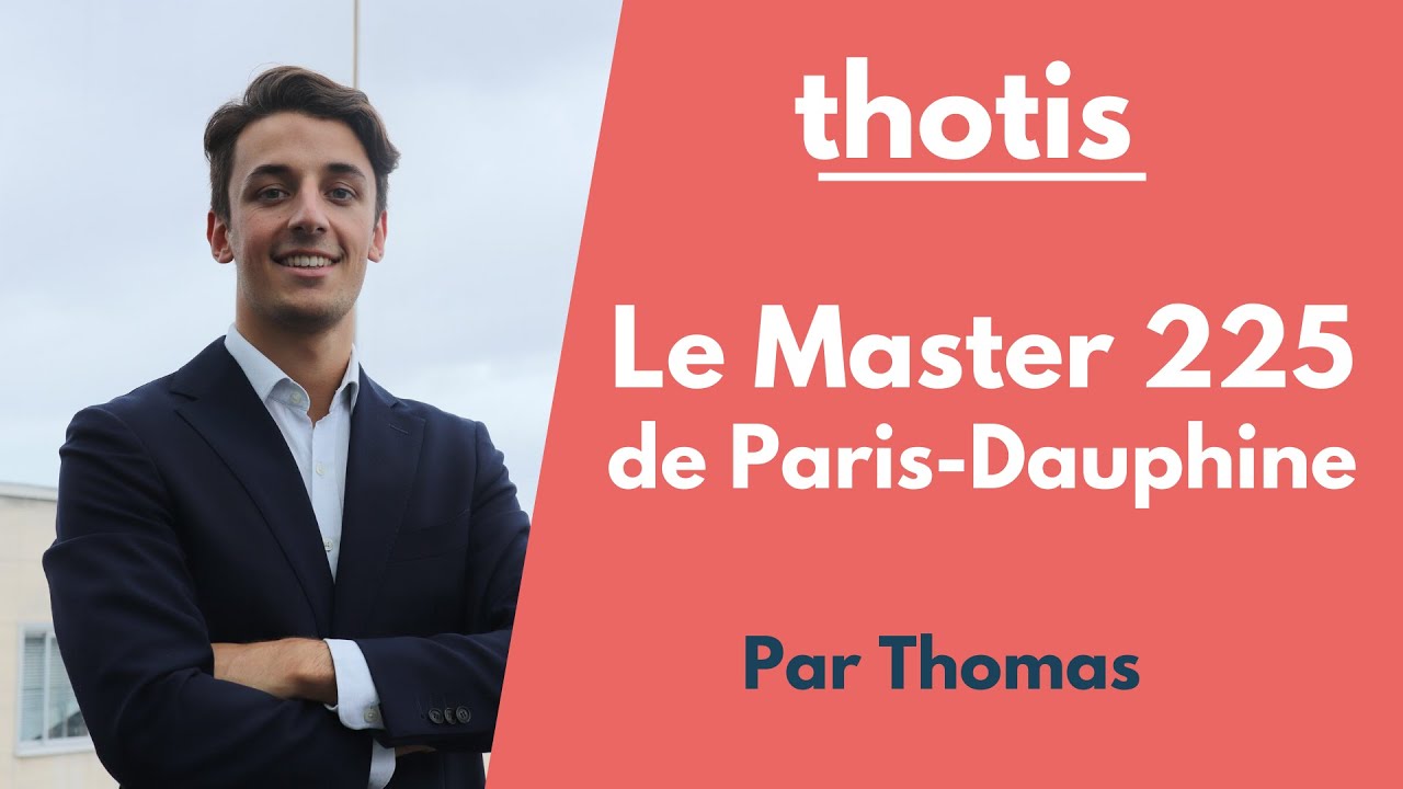 Pourquoi choisir le Master Finance de Paris Dauphine ? (225) - Thotis #Dauphine