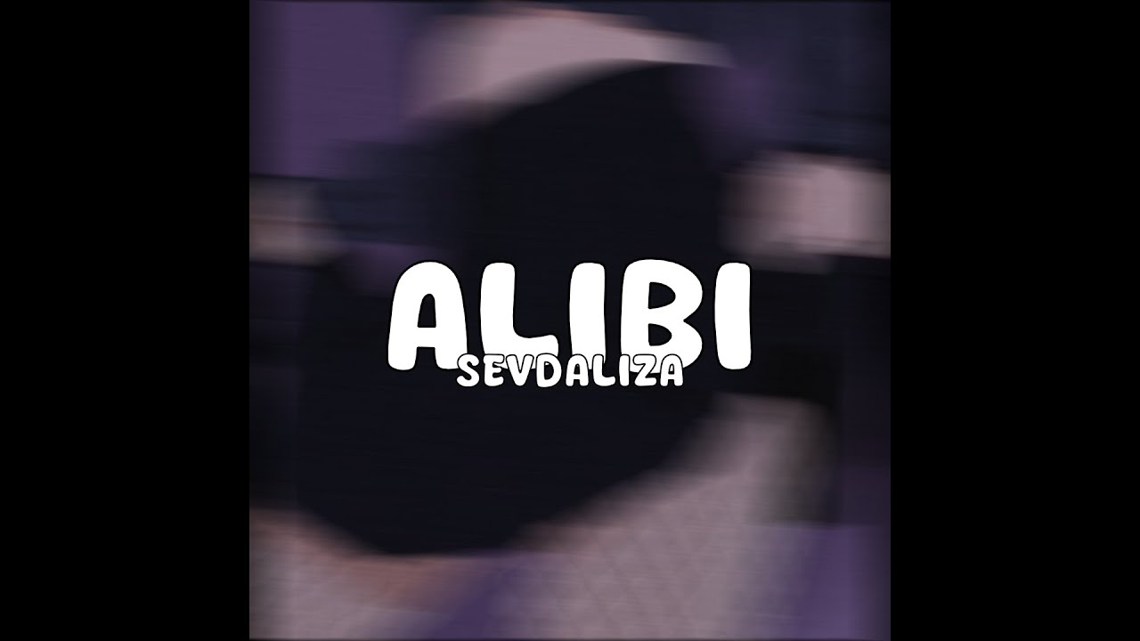 SEVDALIZA - ALIBI (EDIT)