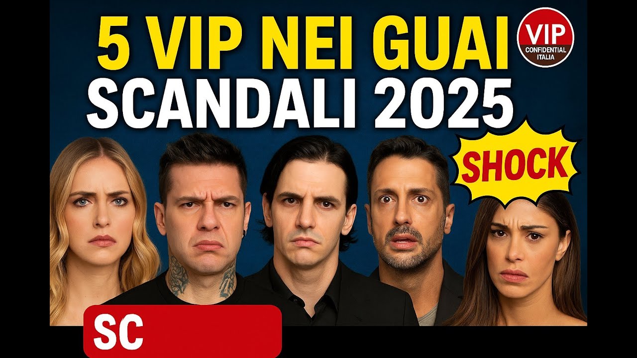 5 VIP Italiani nei Guai: Scandali Shocking del 2025 Rivelati!