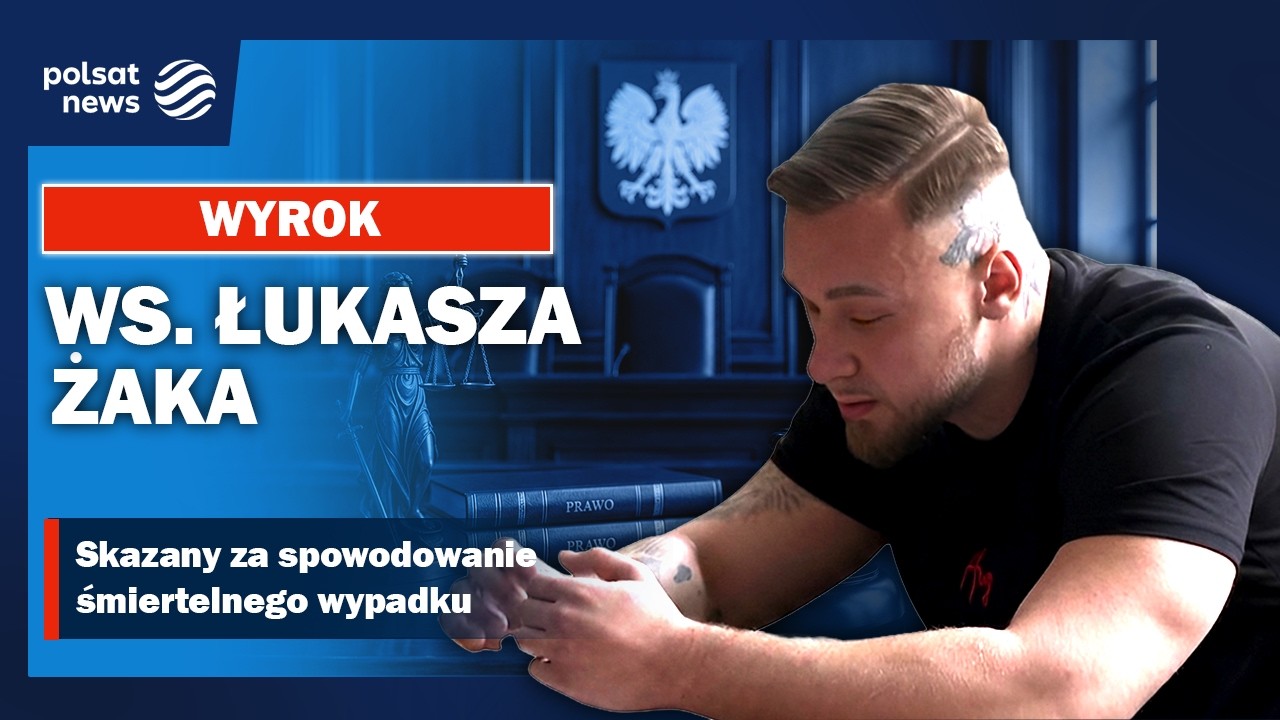 Wyrok ws. Łukasza Żaka. Tragiczny wypadek w Warszawie