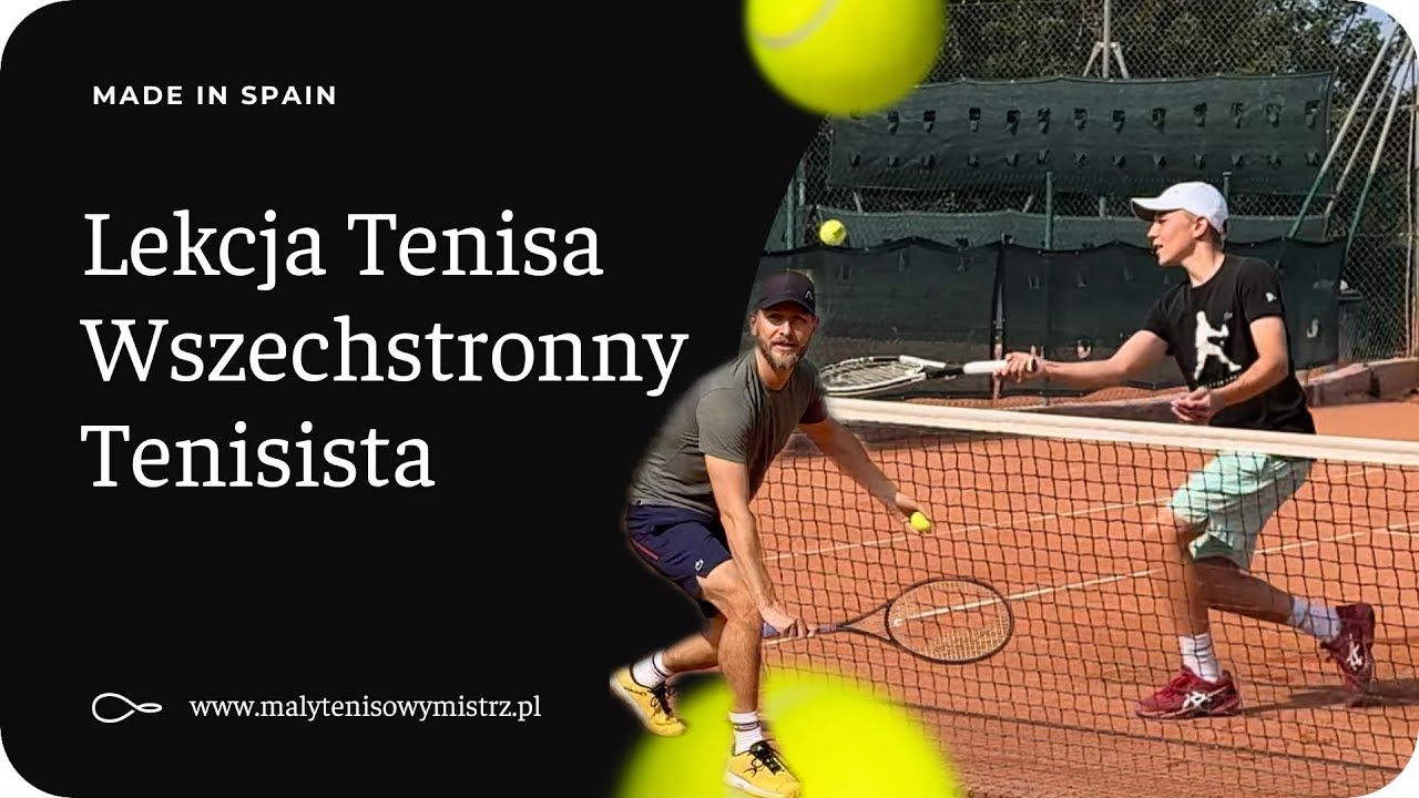 27. Lekcja Tenisa - Wszechstronna gra w tenisa (skrót, slajs, wolej, lob, zmiany kierunków i więcej