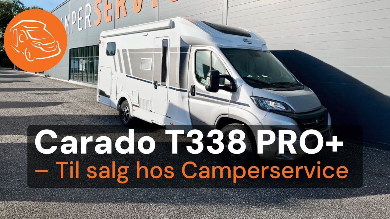 Carado T338 Pro+ – Til salg hos Camperservice | HYMER & Carado specialist i Danmark