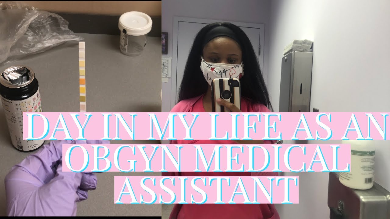 DAY IN MY LIFE AS AN OBGYN MEDICAL ASSISTANT