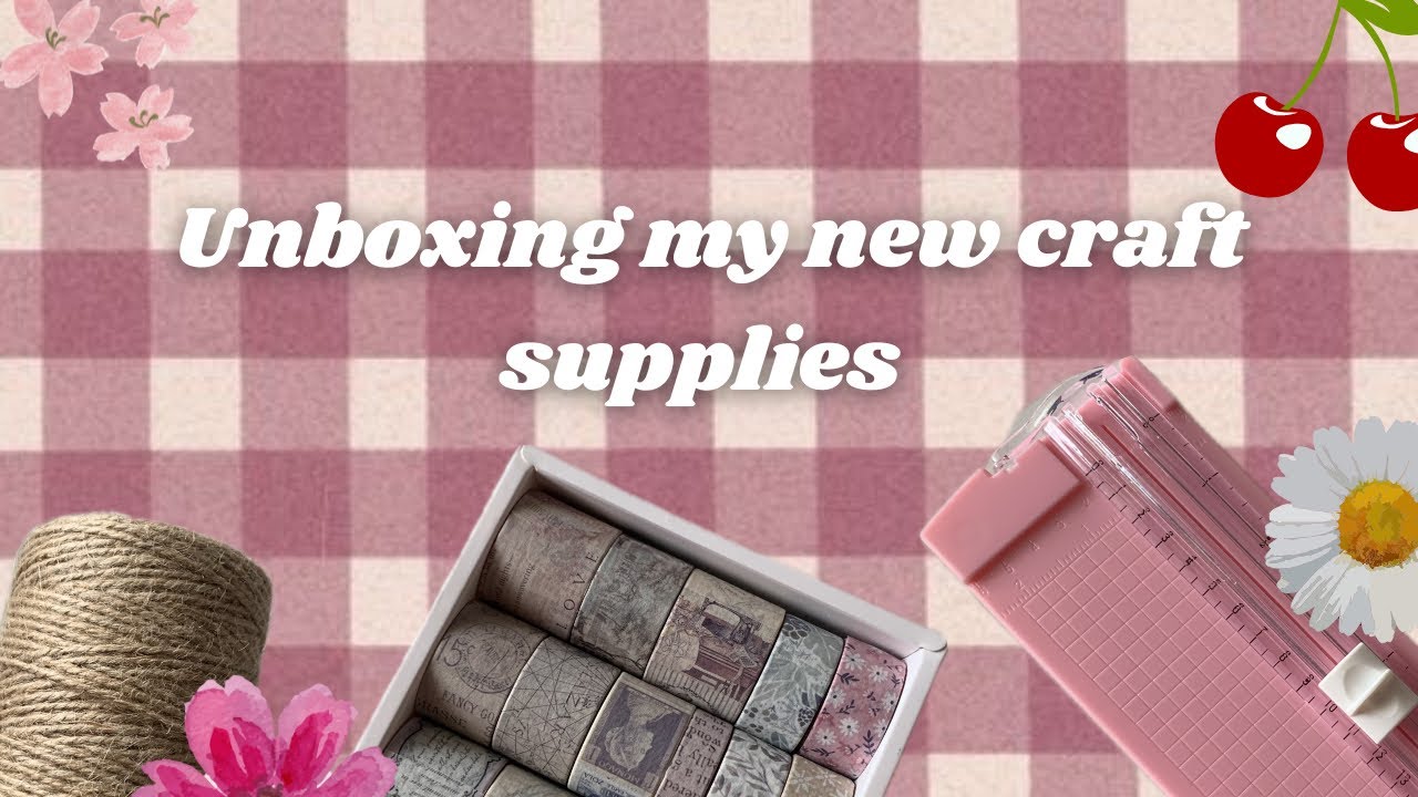 UNBOXING MY NEW CRAFT SUPPLIES💞