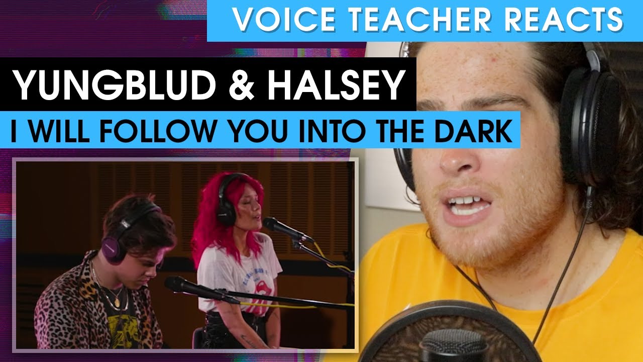 YUNGBLUD и Halsey — I Will Follow You Into The Dark | Реакция преподавателя вокала
