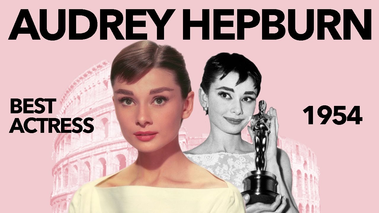 Why Audrey Hepburn Won Best Actress for Roman Holiday  | 1954
