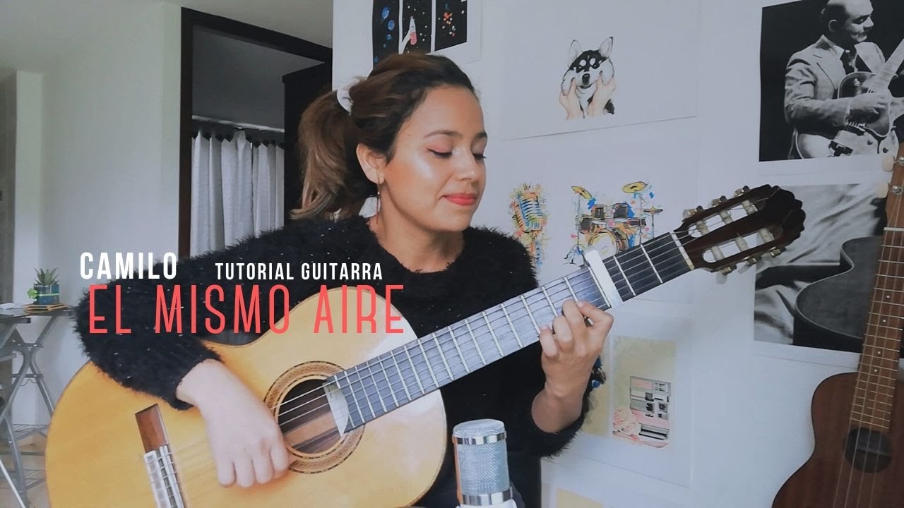 El Mismo Aire - Camilo - Tutorial Guitarra