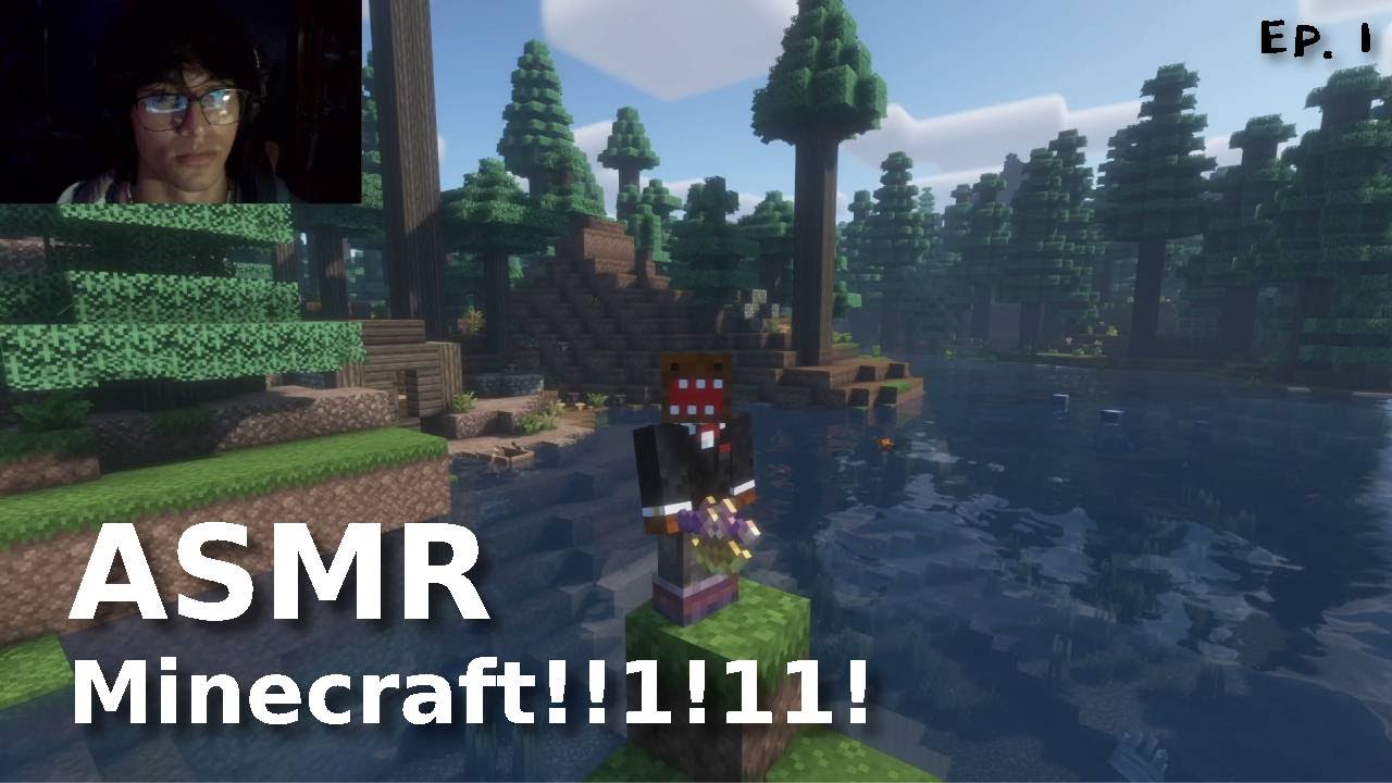 ASMR Minecraft chillll world Ep.1 (YAYYYYY!!!)