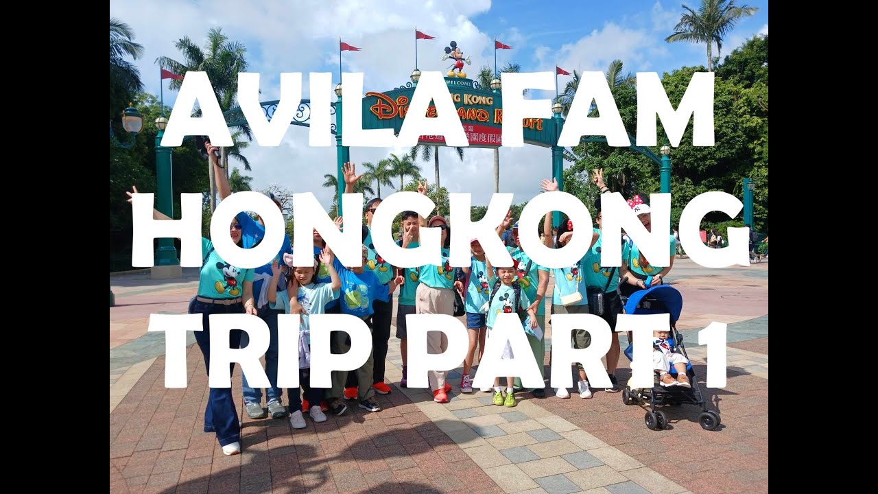 Avila Fam Hongkong Trip Part1