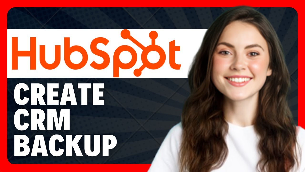 How To Create a CRM Backup in HubSpot (2026 guide)