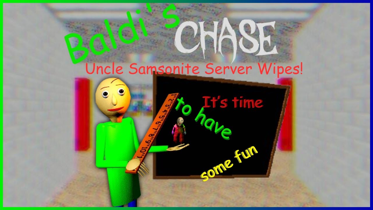 Baldi Uncle Samsonite Server Wipe Compilation | Pillar Chase 2