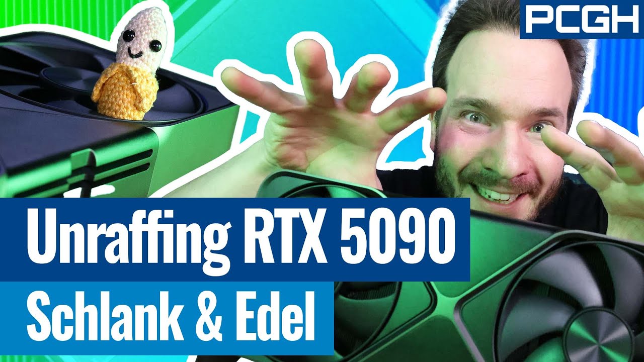 Geforce RTX 5090 vs. RTX 4090: Raff packt aus! 📦
