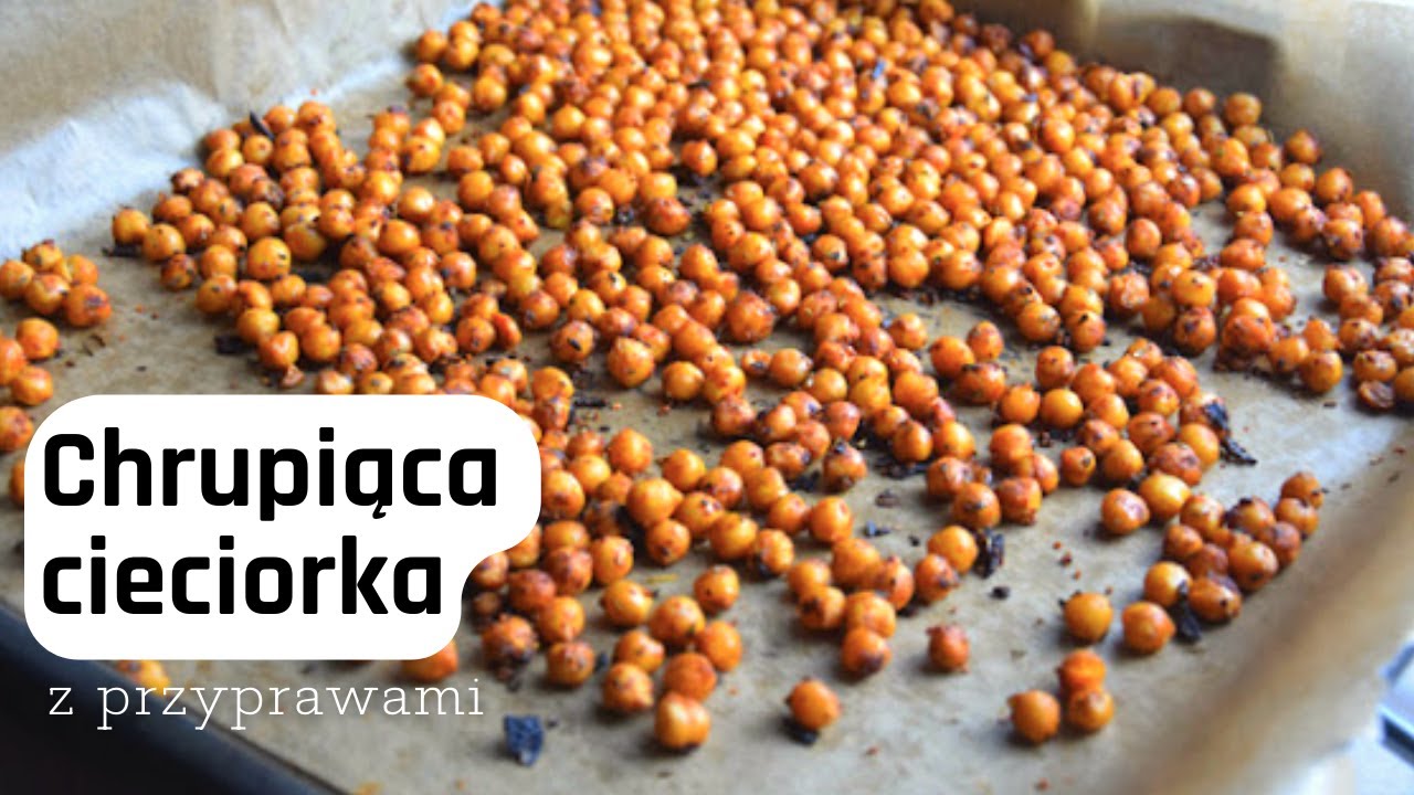 CIECIERZYCA Z PIEKARNIKA. Chrupiąca i zdrowa przekąska. (duża zawartość białka)