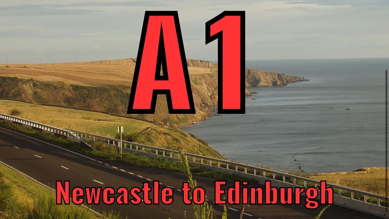 A1   Newcastle to Edinburgh 2020 version
