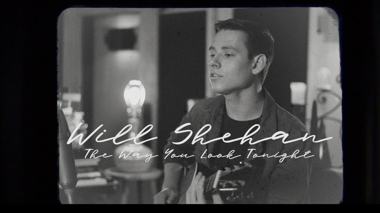 Will Shehan - The Way You Look Tonight (Live From Gat3 Studios)