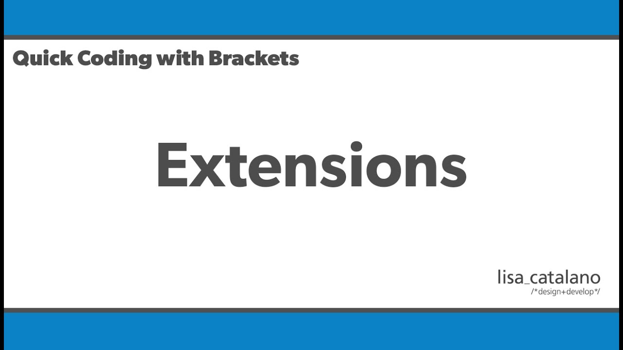 Quick Coding with Brackets - Extensions