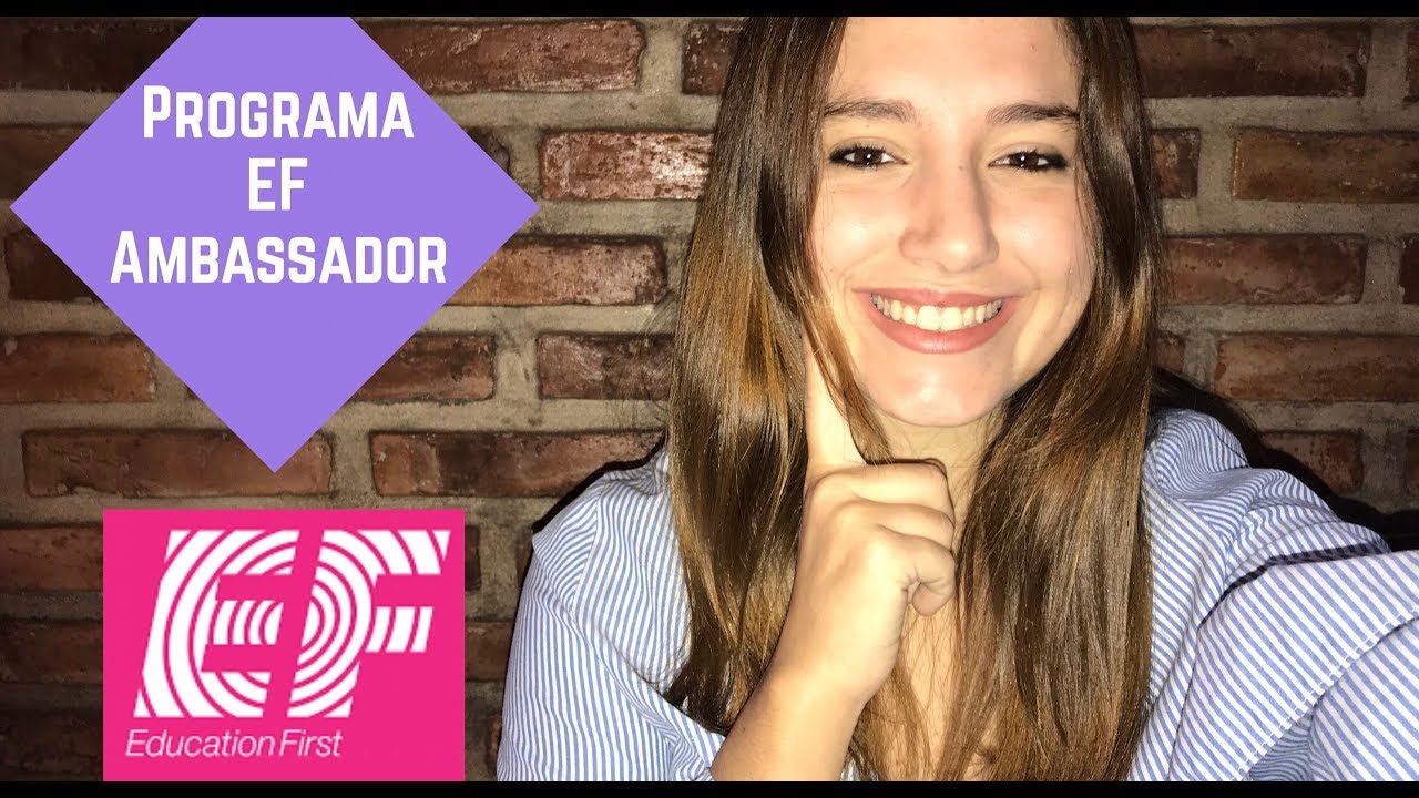 ¿Que es el Programa Ambassadors de EF?