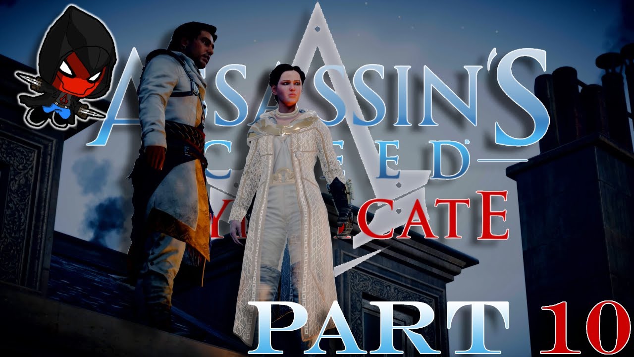 EVIE AND HENRY BONDING!! Assassin's Creed Syndicate Playthrough (XBX) PART 10