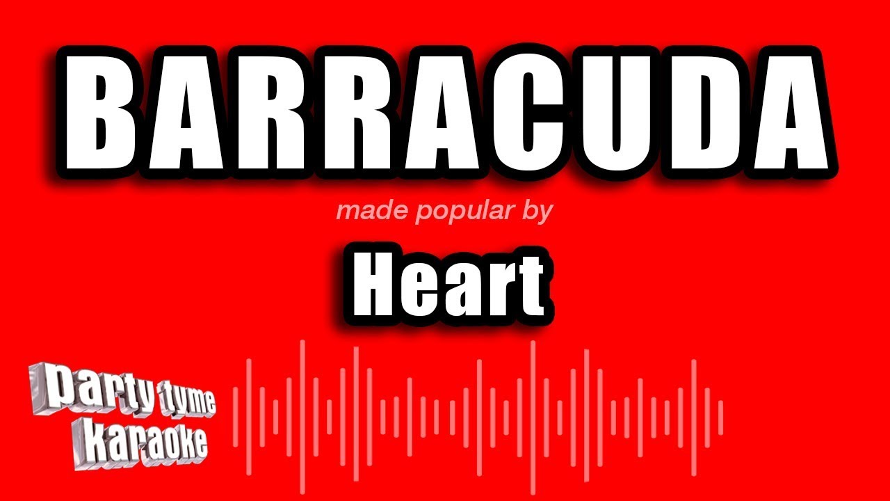 Heart - Barracuda (Karaoke Version)