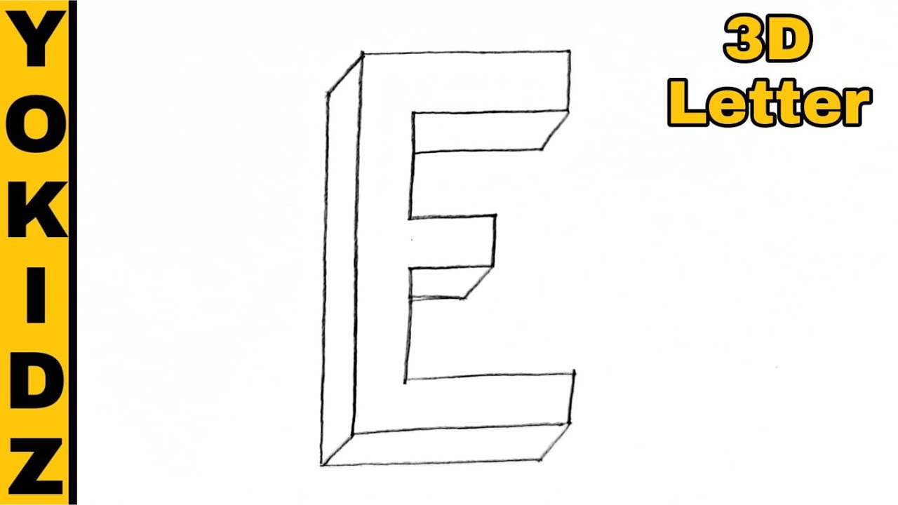 3d letter E | 3D Letter Drawing | 3D Letter Drawing E