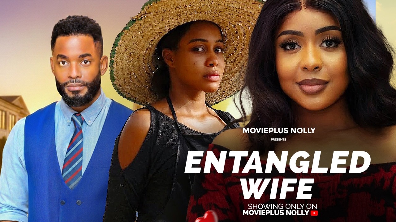 ENTANGLED WIFE - CHIKE DANIELS, UCHE MONTANA, PAMELA OKOYE 2026 Latest Nigerian Movie