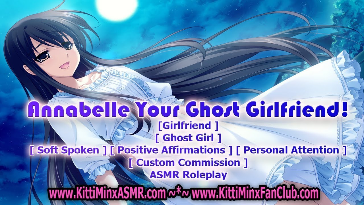 Kitti Minx ASMR - Annabelle Your Ghost Girlfriend! [ Ghost Waifu ] [ Soft Spoken ] Roleplay