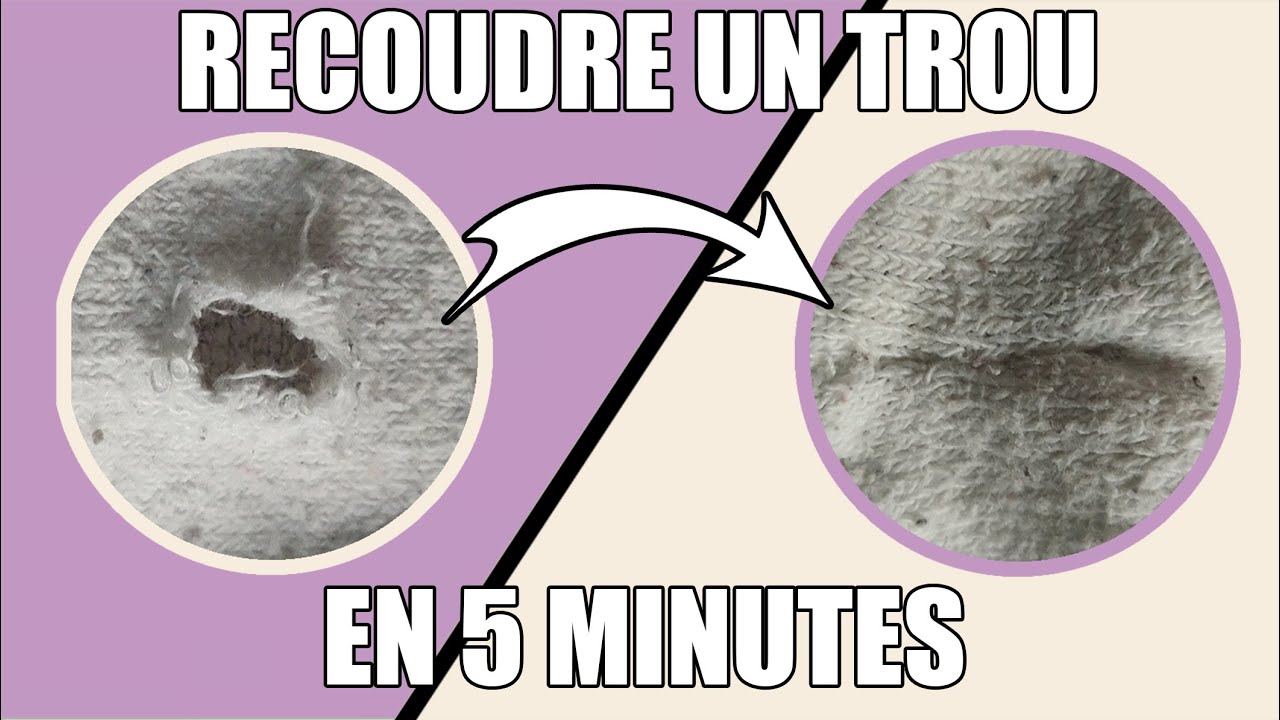 TUTO - RECOUDRE UN TROU