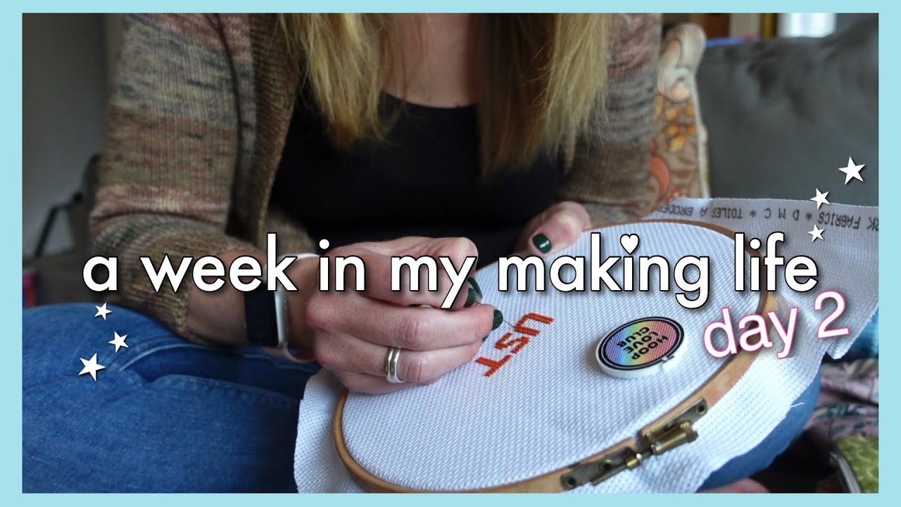 Daily Making Vlogs! Cross-stitching when I should be knitting | Day 2 of 7