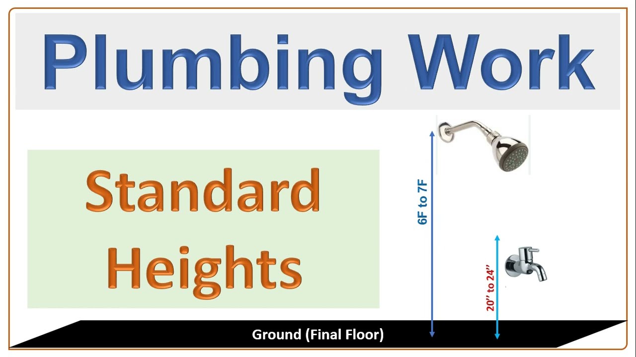 Standard Height of Plumbing Work