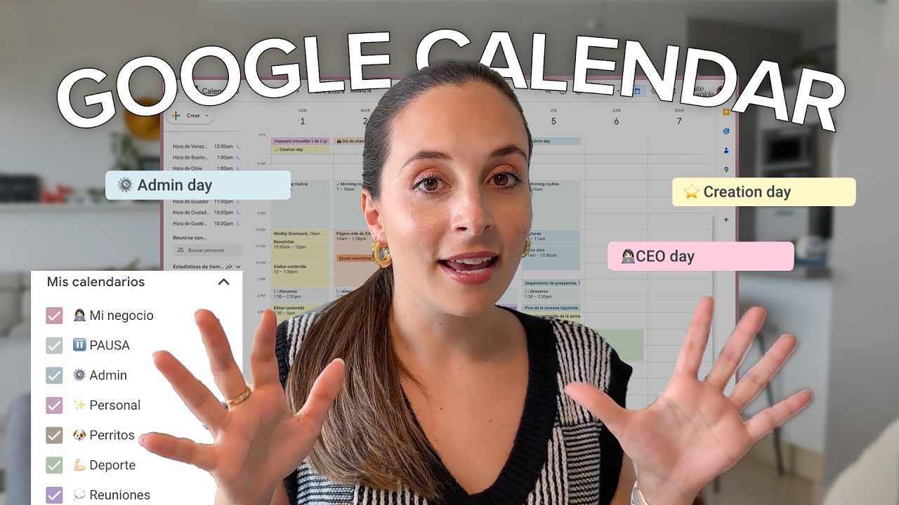 Cómo organizo mi Google Calendar | Aumenta tu productividad, batching de tareas y logra tus metas