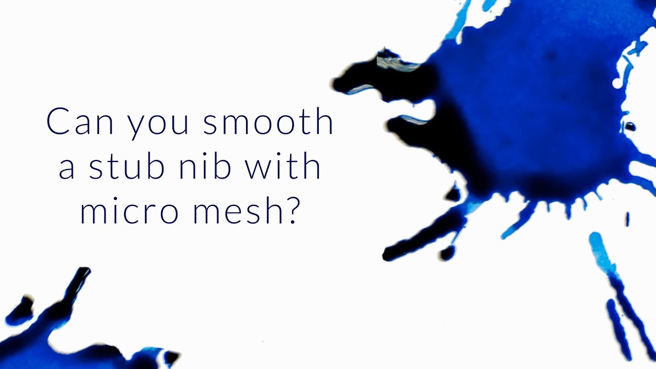 Can You Smooth A Stub Nib With Micro-Mesh? - Q&A Slices
