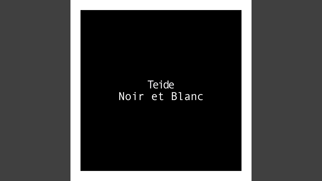 Noir et Blanc