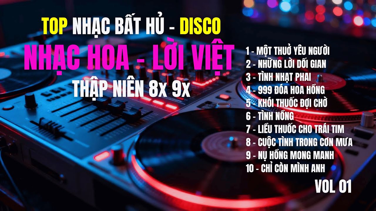 NHẠC HOA - LỜI VIỆT BẤT HỦ 2026 | 10 Ca Khúc DISCO Cover Mới – Bật Lên Là Quẩy | TOP HIT SONGS
