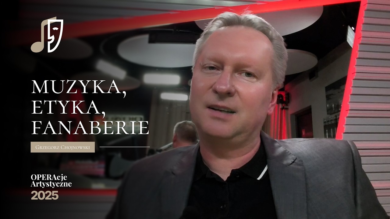 Grzegorz Chojnowski - Muzyka, etyka, fanaberie | Operacje Artystyczne 2025