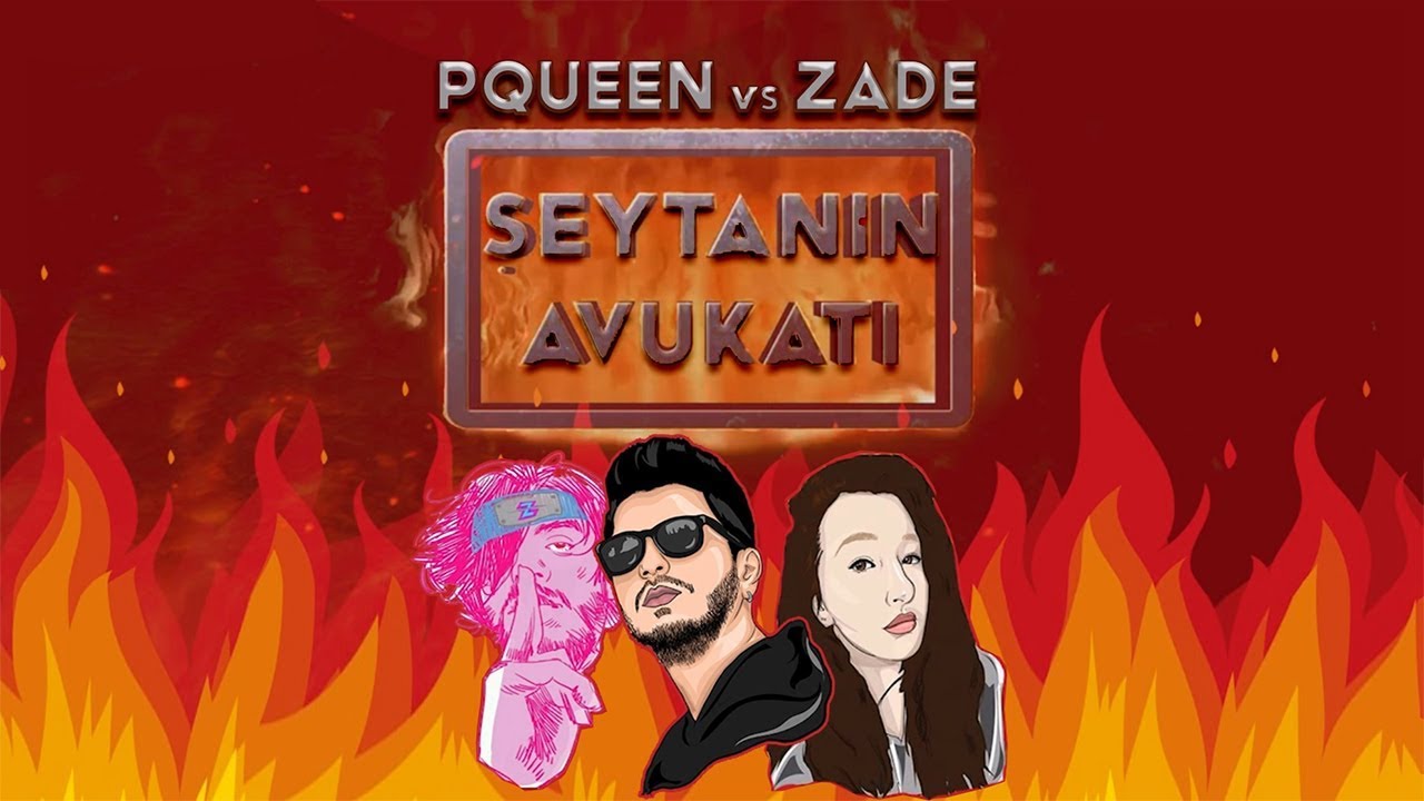 Şeytanın Avukatı: PQUEEN vs ZADE 