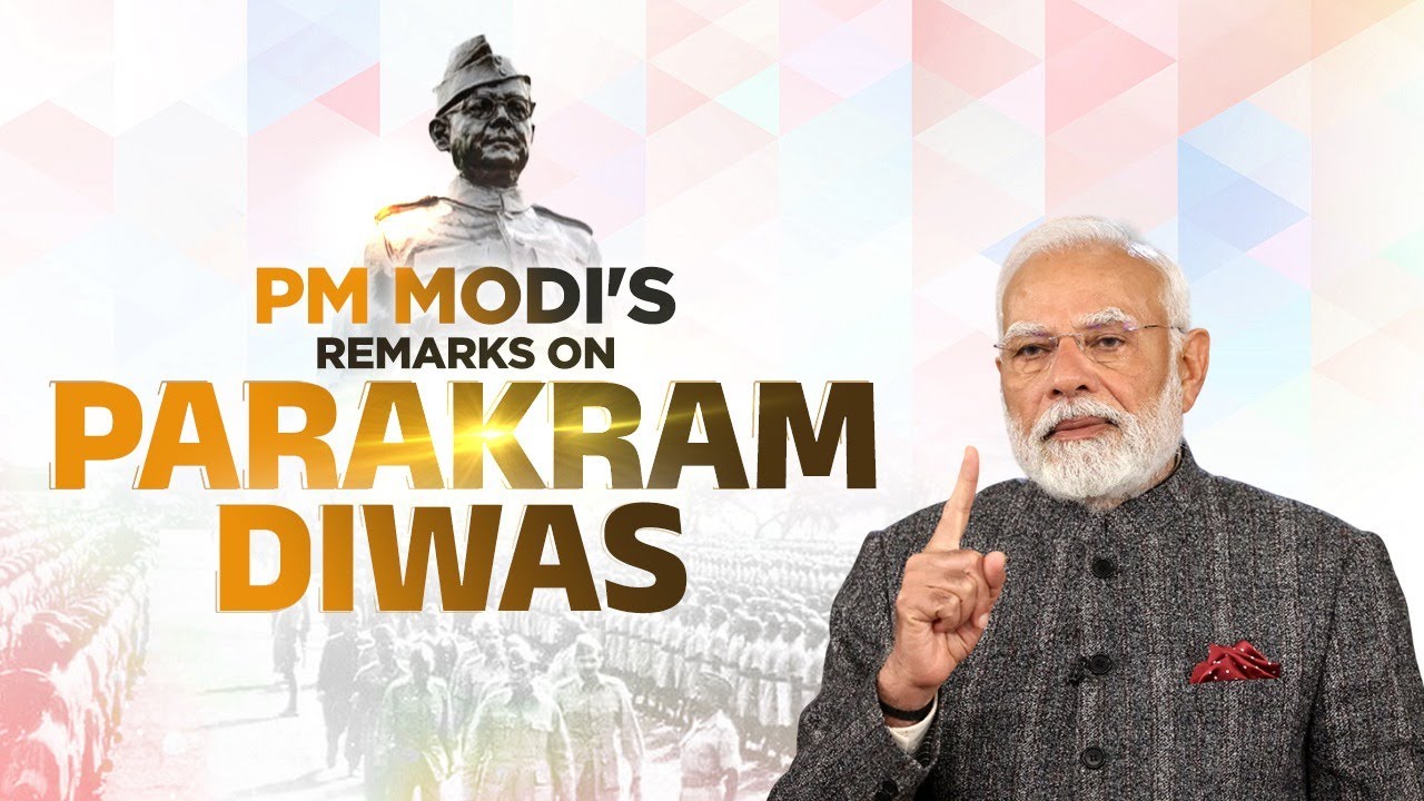 LIVE: PM Modi's remarks on Parakram Diwas