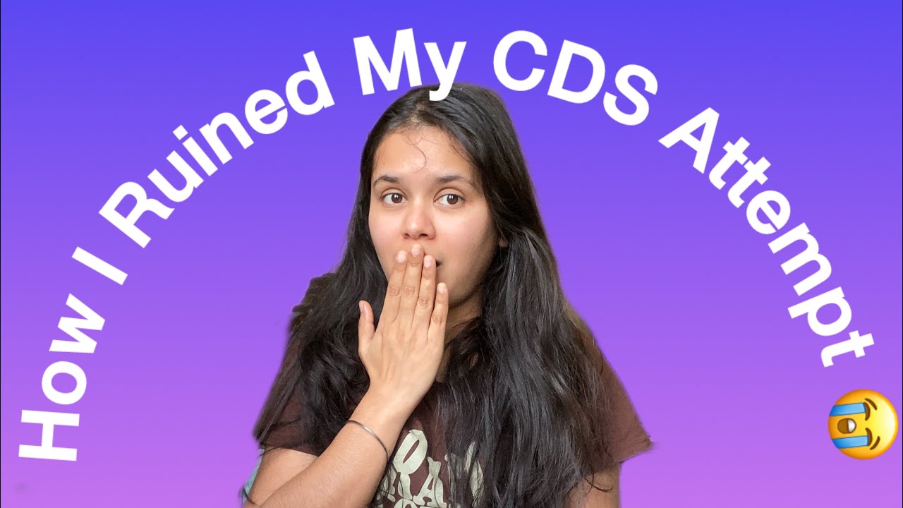 How I Ruined My CDS Attempt 😭 | CDS 2025 | #cds #failure #defenceexam 