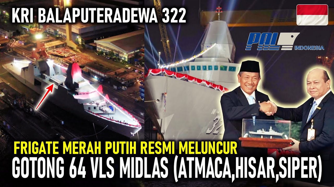 GOTONG 64 VLS MIDLAS (RUDAL  ATMACA, HISAR  - SIPER ) !! FMP 1 KRI BALAPUTERADEWA 322 RESMI MELUNCUR