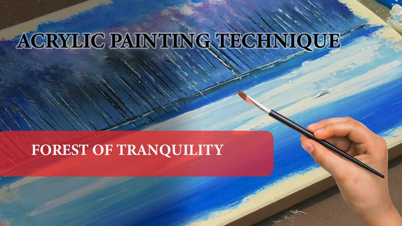 forest of Tranquility /Acrylic painting technique